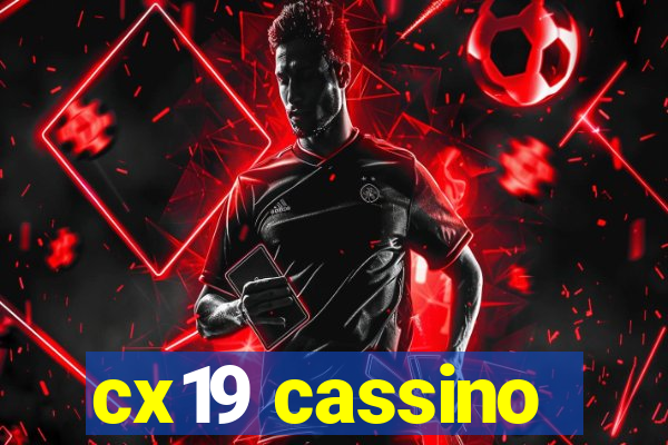 cx19 cassino